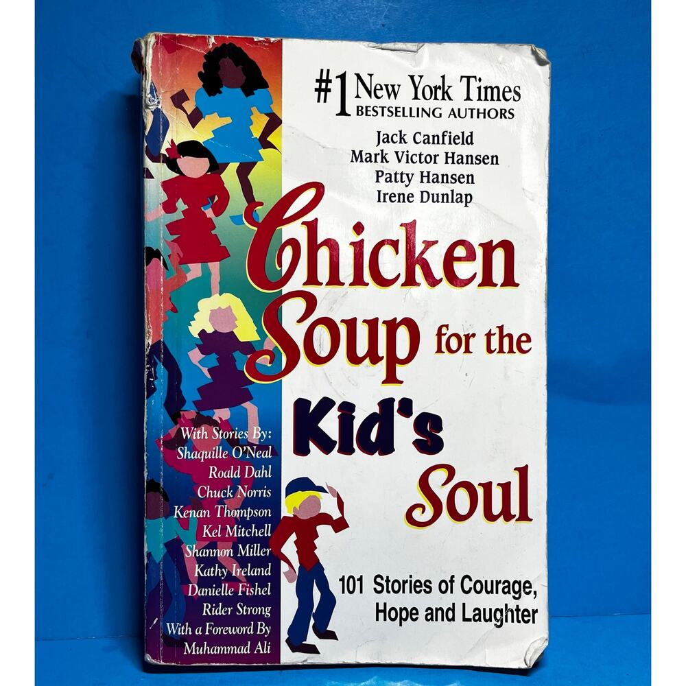 Chicken Soup for the Kid’s Soul Paperback Book 101 Stories of Courage Hope